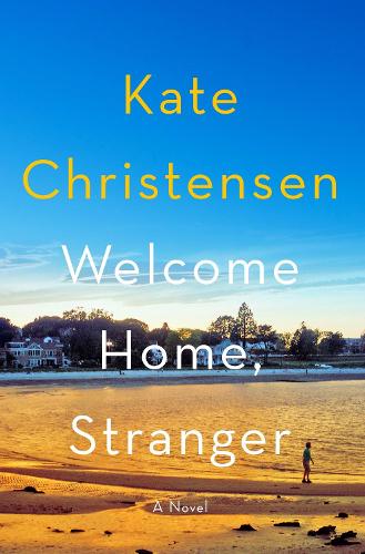 Бумажная книга «Welcome Home, Stranger: A Novel», автор Кейт Кристенсен - фото №1