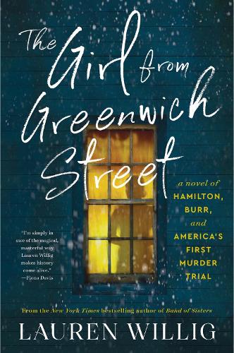 Бумажная книга «The Girl from Greenwich Street: A Novel of Hamilton, Burr, and America's First Murder Trial», автор Лорен Уиллиг - фото №1