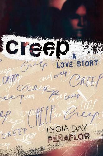 Паперова книга «Creep: A Love Story», автор Лігія Дей Пеньяфлор - фото №1