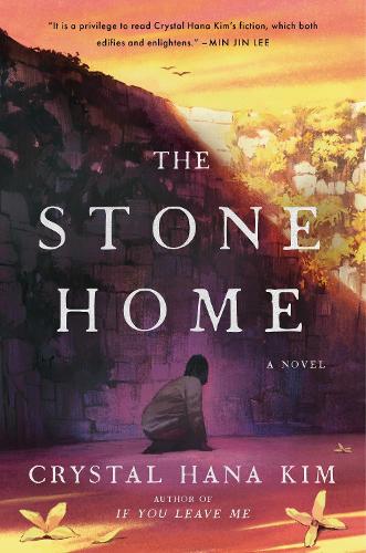 Бумажная книга «The Stone Home: A Novel», автор Кристал Хана Ким - фото №1