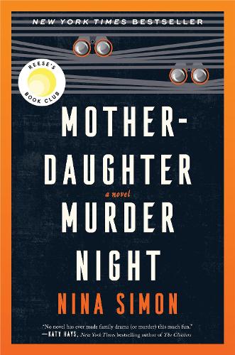 Бумажная книга «Mother-Daughter Murder Night: A Novel», автор Нина Саймон - фото №1