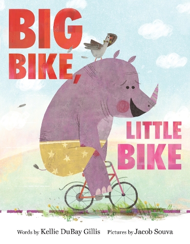 Бумажная книга «Big Bike, Little Bike», автор Келли Дюбей Гиллис - фото №1