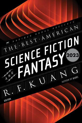 Паперова книга «The Best American Science Fiction and Fantasy 2023», авторів Джон Джозеф Адамс, Р. Ф. Куанг - фото №1