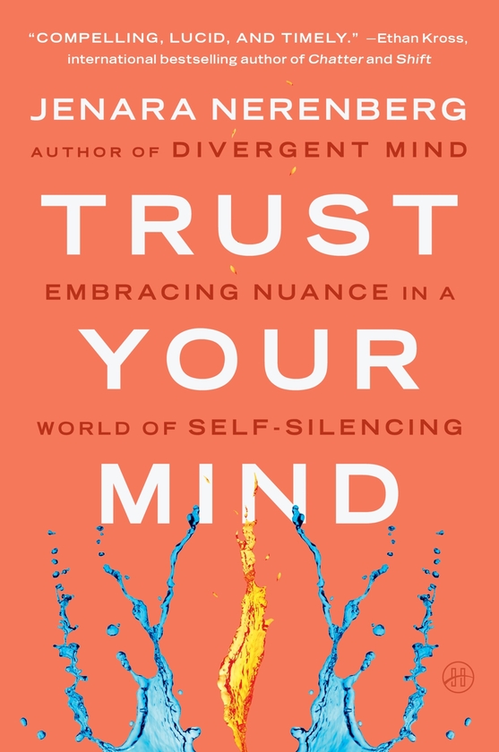 Паперова книга «Trust Your Mind: Embracing Nuance in a World of Self-Silencing», автор Дженара Неренберг - фото №1