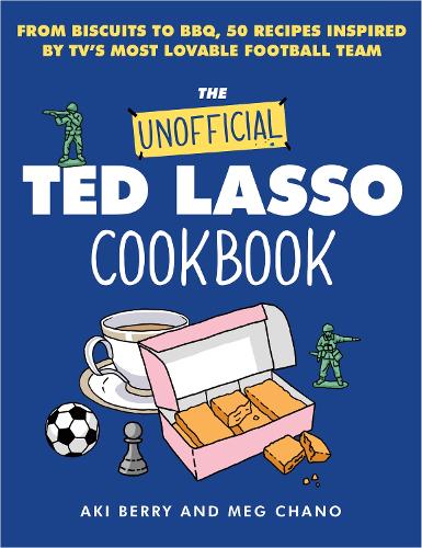 Бумажная книга «The Unofficial Ted Lasso Cookbook: From Biscuits to BBQ, 50 Recipes Inspired by TV's Most Lovable Football Team», авторов Аки Берри, Мег Чано - фото №1