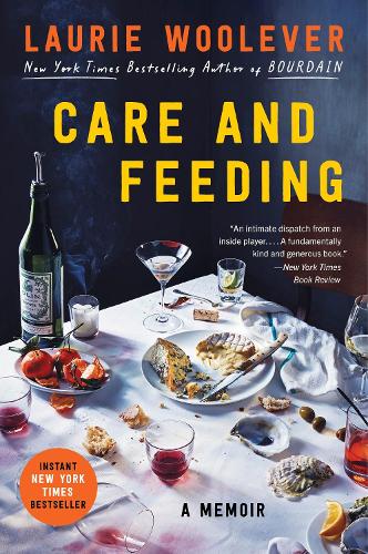 Паперова книга «Care and Feeding: A Memoir», автор Лорі Вулевер - фото №1