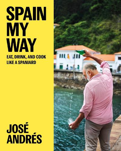 Бумажная книга «Spain My Way: Eat, Drink, and Cook Like a Spaniard», автор Хосе Андрес - фото №1