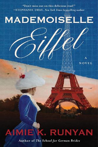 Бумажная книга «Mademoiselle Eiffel: A Novel», автор Эйми К. Руньян - фото №1