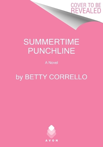 Паперова книга «Summertime Punchline: A Novel», автор Бетті Коррелло - фото №1