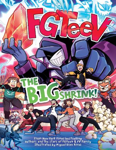 Бумажная книга «FGTeeV: The Big Shrink!: A Graphic Novel», автор FGTeeV - фото №1