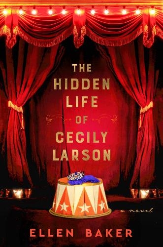 Бумажная книга «The Hidden Life of Cecily Larson: A Novel», автор Эллен Бейкер - фото №1