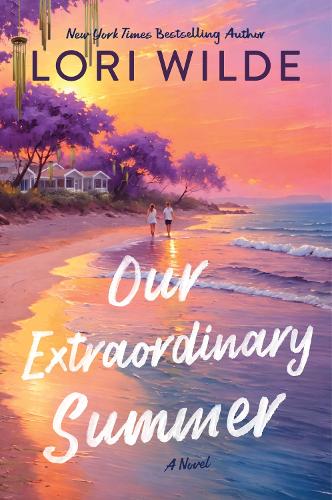 Паперова книга «Our Extraordinary Summer: A Novel», автор Лорі Уайльд - фото №1