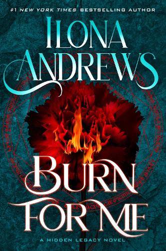 Бумажная книга «Burn for Me: A Hidden Legacy Novel», автор Илона Эндрюс - фото №1