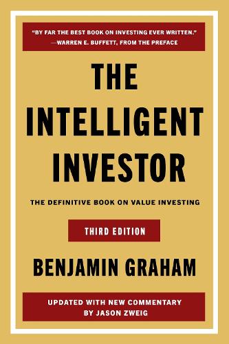 Бумажная книга «The Intelligent Investor, 3rd Ed.: The Definitive Book on Value Investing», авторов Бенджамин Грэм, Джейсон Цвейг - фото №1