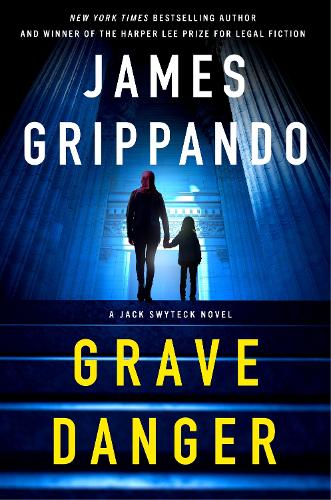 Паперова книга «Grave Danger: A Jack Swyteck Novel», автор Джеймс Гріппандо - фото №1