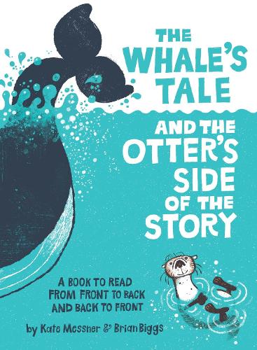 Паперова книга «The Whale’s Tale and the Otter’s Side of the Story», автор Кейт Месснер - фото №1