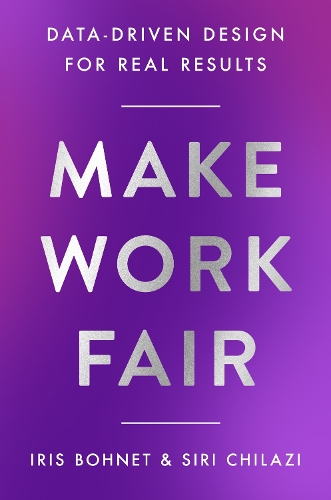 [object Object] «Make Work Fair: Data-Driven Design for Real Results», автор Айріс Бонет - фото №1