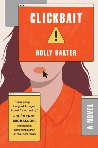Паперова книга «Clickbait: A Novel», автор Холлі Бакстер - фото №1