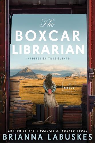 Паперова книга «The Boxcar Librarian: A Novel», автор Бріанна Лабускес - фото №1