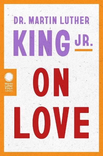 Паперова книга «Dr. Martin Luther King Jr. on Love», автор Мартін Лютер Кінг - фото №1