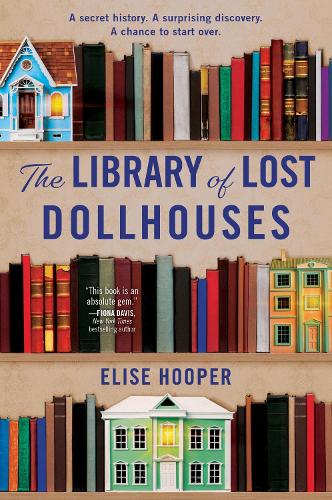 Бумажная книга «The Library of Lost Dollhouses: A Novel», автор Элиза Хупер - фото №1