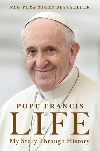 Бумажная книга «Life: My Story Through History», автор Папа Франциск - фото №1
