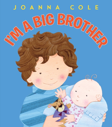 Бумажная книга «I'm a Big Brother (UK ANZ edition)», автор Джоанна Коул - фото №1