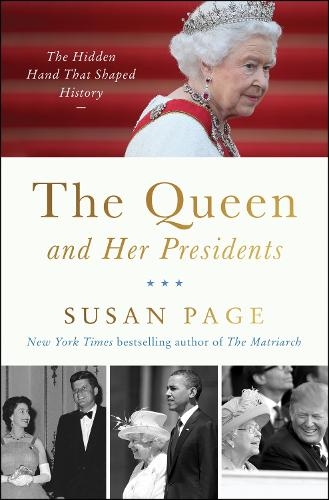Бумажная книга «The Queen and Her Presidents: The Hidden Hand That Shaped History», автор Сьюзен Пейдж - фото №1