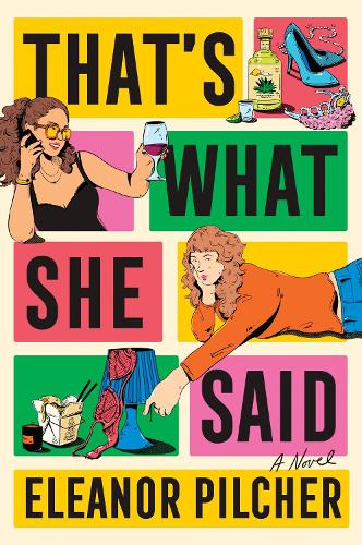 Паперова книга «That's What She Said: A Novel», автор Елеанор Пілчер - фото №1