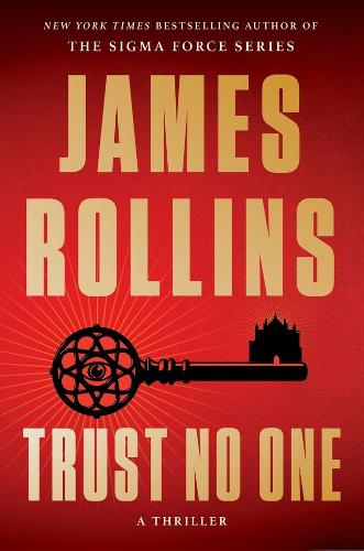 Бумажная книга «Trust No One: A Thriller», автор Джеймс Роллинс - фото №1