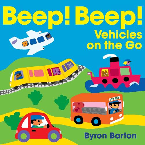 [object Object] «Beep! Beep! Vehicles on the Go», автор Байрон Бартон - фото №1
