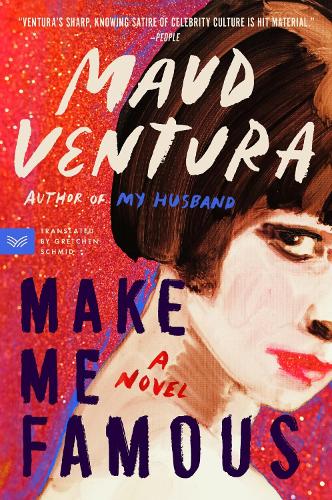 Paper book «Make Me Famous: A Novel», author Maud Ventura - фото №1