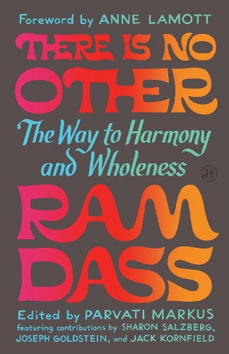 Бумажная книга «There Is No Other: The Way to Harmony and Wholeness», авторов Парвати Маркус, Рам Дасс - фото №1