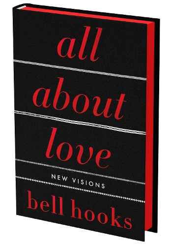 Бумажная книга «All About Love: The Deluxe Collector's Edition: New Visions», автор Белл Хукс - фото №1