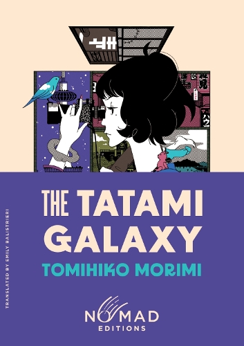 Бумажная книга «The Tatami Galaxy (Nomad Edition): A Novel», автор Томихико Морими - фото №1