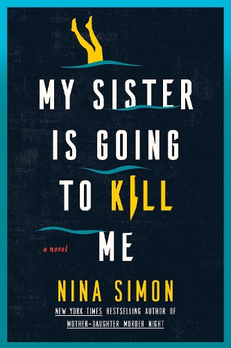 Бумажная книга «My Sister Is Going to Kill Me: A Novel», автор Нина Симон - фото №1