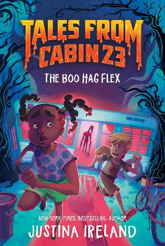 Паперова книга «Tales from Cabin 23: The Boo Hag Flex», автор Джастіна Айрленд - фото №1