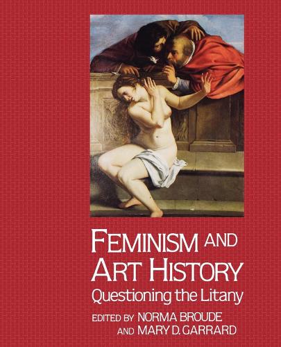 Паперова книга «Feminism And Art History: Questioning The Litany», автор Норма Брауде - фото №1