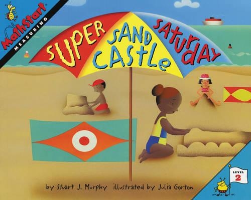 Бумажная книга «Super Sand Castle Saturday: MathStart Level 2: Measuring», автор Стюарт Дж. Мерфи - фото №1