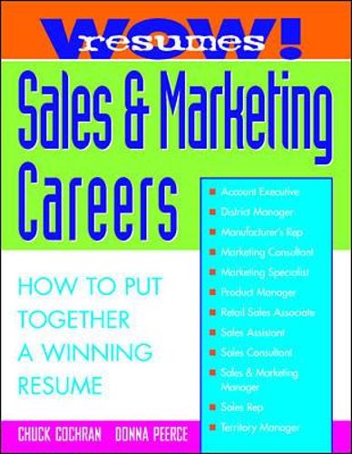 Бумажная книга «Wow! Resumes for Sales and Marketing Careers», авторов Чак Кохрен, Донна Пирс - фото №1