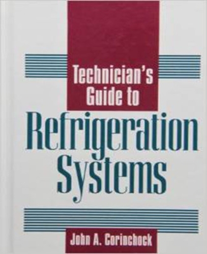 Бумажная книга «Technician's Guide to Refrigeration Systems», автор Джон Коринчок - фото №1