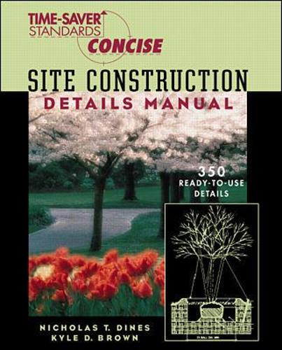 Бумажная книга «Time-Saver Standards Site Construction Details Manual», автор Кайл Браун - фото №1