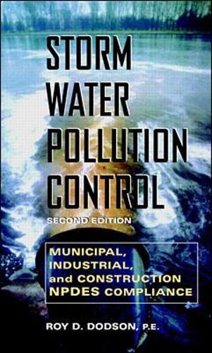 Бумажная книга «Storm Water Pollution Control: Municipal, Industrial and Construction NPDES Compliance», автор Рой Додсон - фото №1