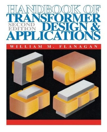 Паперова книга «Handbook of Transformer Design and Applications», автор Вільям Фланаган - фото №1