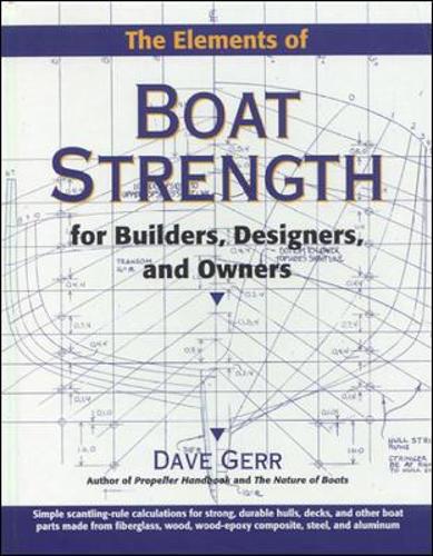Бумажная книга «The Elements of Boat Strength: For Builders, Designers, and Owners», автор Дэйв Герр - фото №1