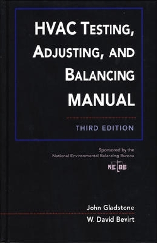 Бумажная книга «HVAC Testing, Adjusting, and Balancing Field Manual», автор Джон Гладстон - фото №1