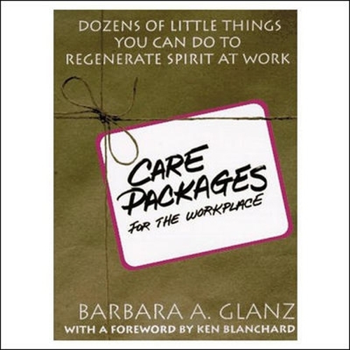 Бумажная книга «C.A.R.E. Packages for the Workplace: Dozens of Little Things You Can Do To Regenerate Spirit At Work», автор Барбара Гланц - фото №1