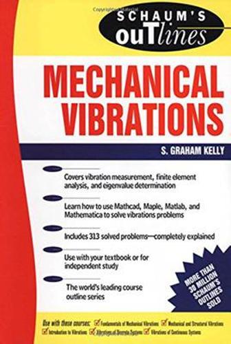 Бумажная книга «Schaum's Outline of Mechanical Vibrations», автор С. Келли - фото №1