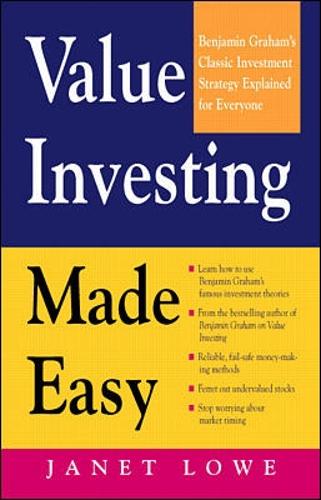 Бумажная книга «Value Investing Made Easy: Benjamin Graham's Classic Investment Strategy Explained for Everyone», автор Джанет Лоу - фото №1