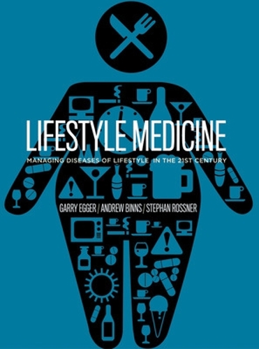 Бумажная книга «Lifestyle Medicine», авторов Эндрю Биннс, Гарри Эггер, Стефан Росснер - фото №1